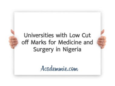 Universities with Low Cut off Marks for Medicine and Surgery in Nigeria