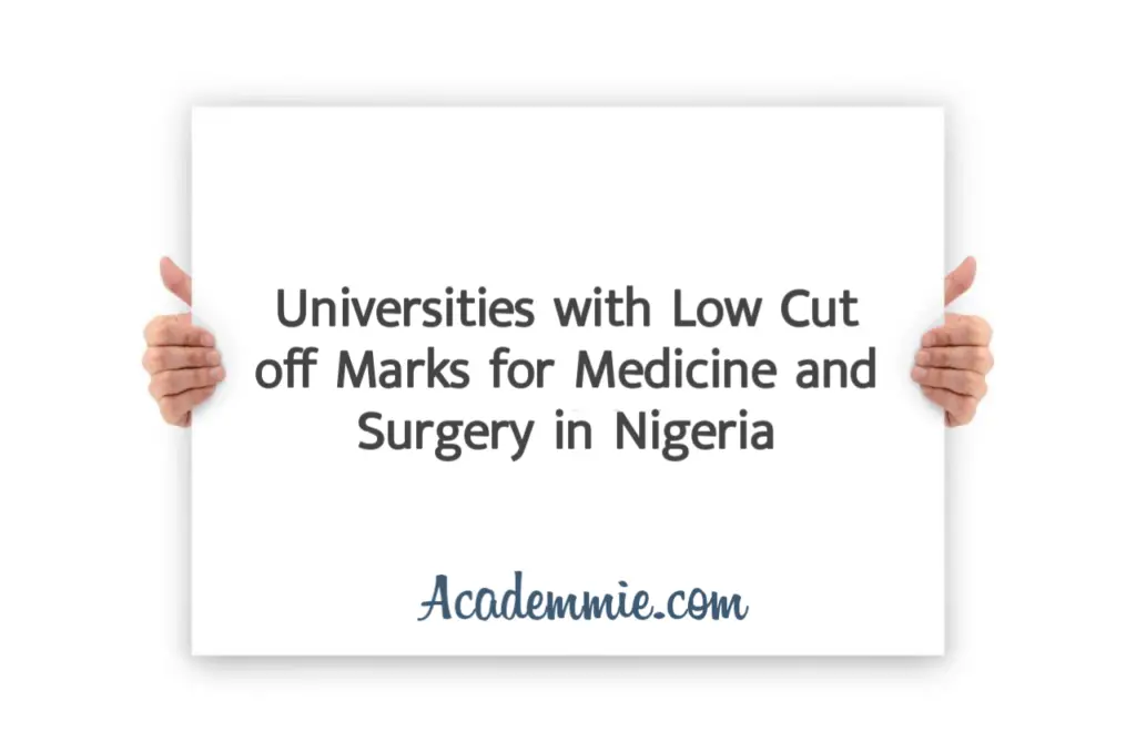 Universities with Low Cut off Marks for Medicine and Surgery in Nigeria